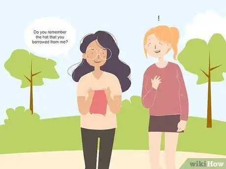 Imagen titulada Ask a Friend to Return an Item They Borrowed Step 4