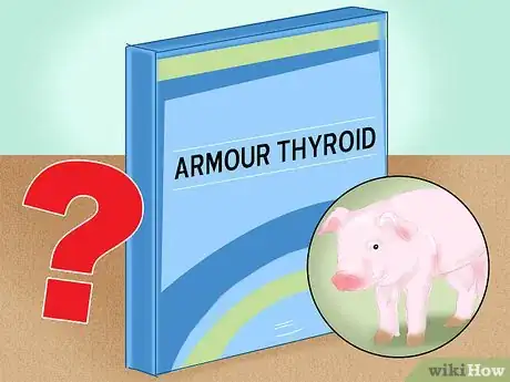 Imagen titulada Take Armour Thyroid Step 14