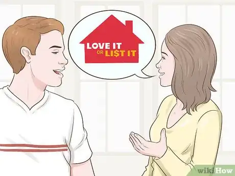 Imagen titulada Be on Love It or List It Step 3