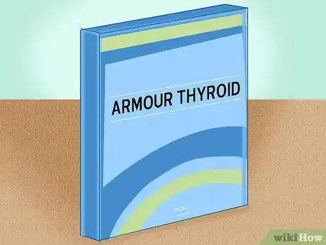 Imagen titulada Take Armour Thyroid Step 1