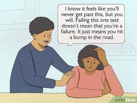 Imagen titulada Offer Encouragement to Someone Who Has Failed an Exam or Test Step 3