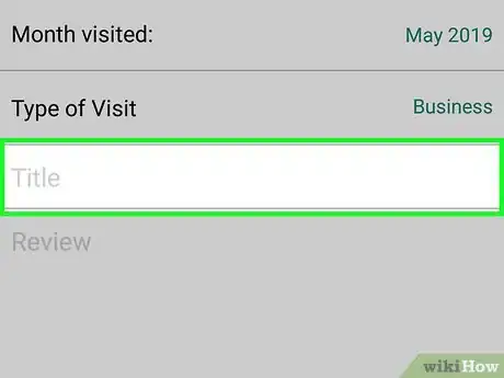 Imagen titulada Write a Review on TripAdvisor Step 26