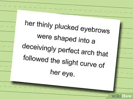 Image intitulée Describe a Character's Looks Well Step 4