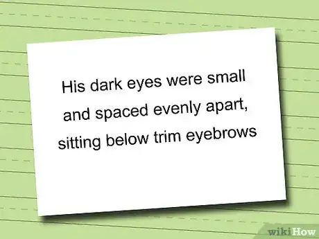 Image intitulée Describe a Character's Looks Well Step 3