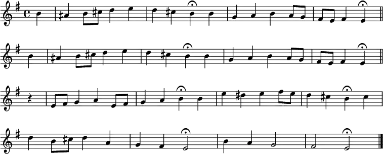 
\new Staff <<
  \time 4/4
  \key e \minor
  \partial 4
  \relative c'' {
  \set Staff.midiInstrument = "flute"
  \set Score.tempoHideNote = ##t
  \override Score.BarNumber #'transparent = ##t
  \repeat unfold 2 { b4 | ais b8 cis d4 e | d4 cis b\fermata
  b | g a b a8 g | fis e fis4 e\fermata \bar "||" \break }
  r4 | e8 fis g4 a e8 fis | g4 a b\fermata
  b | e dis e fis8 e | d4 cis b\fermata
  cis \break | d b8 cis d4 a | g fis e2\fermata |
  b'4 a g2 fis e\fermata \bar"|."
  }
>>
\layout { indent = #0 }
\midi { \tempo 4 = 80 }
