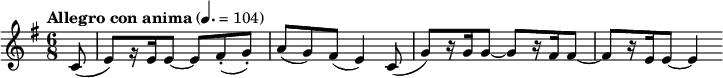 
  \relative c' { \time 6/8 \clef treble \key e \minor \tempo "Allegro con anima" 4. = 104 \partial 8*1 c8( e)[ r16 e e8~] e fis-.( g-.) a( g) fis( e4) c8( g')[ r16 g16 g8~] g[ r16 fis fis8~] fis[ r16 e e8~] e4 }
