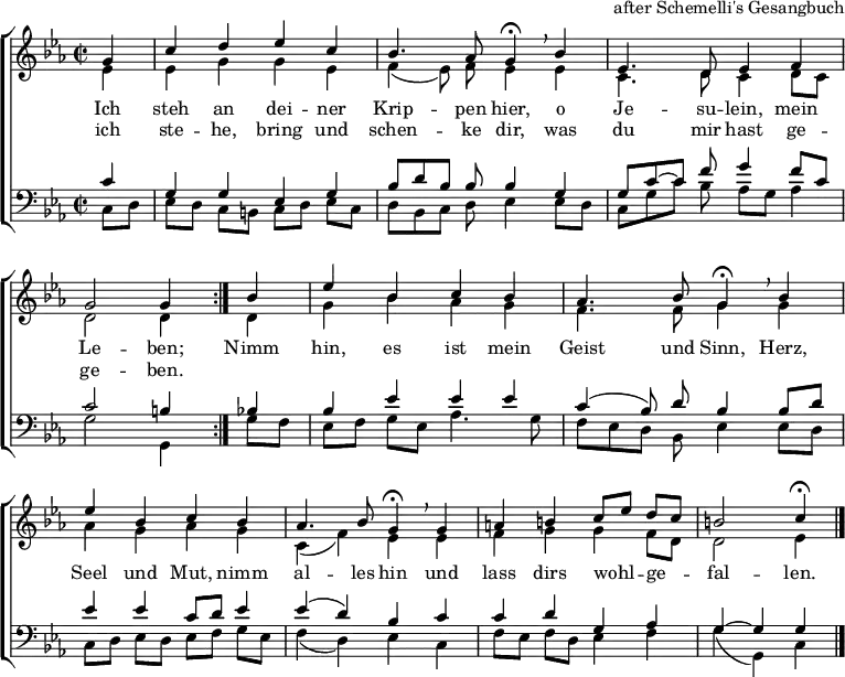 
\header {
  arranger = "after Schemelli's Gesangbuch"
  tagline = ##f
}

\layout { indent = 0 \set Score.tempoHideNote = ##t
  \context { \Score \remove "Bar_number_engraver" }
  \context { \Voice \remove "Dynamic_engraver" }
}

global = { \key c \minor \time 2/2 \partial 4 }

soprano = \relative c'' {
  \global \autoBeamOff \set Staff.midiPanPosition = -0.5 \set midiInstrument = "flute"
  \tempo 4=96 \repeat volta 2 { g4 | c d es c | bes4. as8 g4\fermata \breathe
  bes | es,4. d8 es4 f | g2 g4 }
  bes | es bes c bes | as4. bes8 g4\fermata \breathe
  bes | es bes c bes | as4. bes8 g4\fermata \breathe
  g | a b \tempo 4=88 c8 [es] d [c] | b2 \tempo 4=40 c4\fermata \bar "|."
}

alto = \relative c' {
  \global \autoBeamOff \set Staff.midiPanPosition = -1 \set midiInstrument = "flute"
  \repeat volta 2 { es4 | es g g es | f (es8) f es4
  es | c4. d8 c4 d8 [c] | d2 d4 }
  d | g bes as g | f4. f8 g4
  g | as g as g | c, (f) es
  es | f g g f8 [d] | d2 es4 \bar "|."
}

tenor = \relative c' {
  \global \autoBeamOff \set Staff.midiPanPosition = 0.5 \set midiInstrument = "harpsichord"
  \repeat volta 2 { c4 | g g es g | bes8 [d bes] bes bes4
  g | g8 [c~ c] f\pp g4 f8 [c]\mf | c2 b4 }
  bes | bes es es es | c (bes8) d bes4
  bes8 [d] | es 4 es c8 [d] es4 | es (d) bes
  c | c d g, as | g~ g g4 \bar "|."
}

bass = \relative c {
  \global \autoBeamOff \set Staff.midiPanPosition = 1 \set midiInstrument = "haprsichord"
  \repeat volta 2 { c8\ppp [d] | es [d] c [b] c [d] es [c] | d [bes c] d es4
  es8 [d] | c8 [g' c] bes as [g] as4 | g2 g,4 }
  g'8 [f] | es [f] g [es] as4. g8 | f [es d] bes es4
  es8 [d] | c [d] es [d] es [f] g [es] | f4 (d) es
  c | f8 [es] f [d] es4 f | g (g,) c \bar "|."
}

verse = \lyricmode {
  Ich steh an dei -- ner Krip -- pen hier,
  o Je -- su -- lein, mein Le -- ben;
  Nimm hin, es ist mein Geist und Sinn,
  Herz, Seel und Mut, nimm al -- les hin
  und lass dirs wohl -- ge -- fal -- len.
}
verseR = \lyricmode {
  ich ste -- he, bring und schen -- ke dir,
  was du mir hast ge -- ge -- ben. }

\score {
  \new ChoirStaff <<
    \new Staff = "right"
    <<
      \new Voice = "soprano" { \voiceOne \soprano }
      \addlyrics { \verse }
      \addlyrics { \verseR }
      \new Voice = "alto" { \voiceTwo \alto }
    >>
    \new Staff = "left"
    <<
      \clef bass
      \new Voice = "tenor" { \voiceOne \tenor }
      \new Voice = "bass" { \voiceTwo \bass }
    >>
  >>
  \layout { }
}
\score { \unfoldRepeats { << \soprano \\ \alto \\ \tenor \\ \bass >> } 
  \midi { 
    \context { \Score midiChannelMapping = #'instrument }
    \context { \Staff \remove "Staff_performer" }
    \context { \Voice \consists "Staff_performer" }
  }
}
