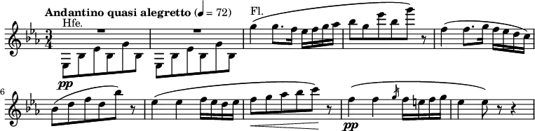 
{
	\clef treble \key c \minor \time 3/4
	\tempo "Andantino quasi alegretto" 4 = 72
	\new Voice = "melody" {
		<<
			{
				\voiceOne
			 R2 R2
			}
			\new Voice {
				\voiceTwo
				es8^"Hfe." \pp bes es' bes g' bes
				es bes es' bes g' bes
			}
		>>
		\oneVoice
		g''4^"Fl."\( g''8. f''16 es'' f'' g'' as''
		bes''8 g'' es''' bes'' g'''\) r8
		f''4( f''8. g''16 f'' es'' d'' c'')
		\break
		bes'8( d'' f'' d'' bes'') r8
		es''4\( es'' f''16 es'' d'' es''
		f''8\< g'' as'' bes'' c'''\)\! r8
		f''4\( \pp f'' \slashedGrace g''16 f'' e'' f'' g''
		es''4 es''8\) r8 r4
	}
}
