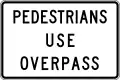 (R3-V102) Pedestrians use Overpass (used in Victoria)