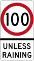 (R4-239) Speed Limit unless Raining (used in New South Wales)