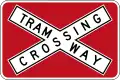 (R6-26) Tramway Crossing (with red backing board) (used in Adelaide and Melbourne)