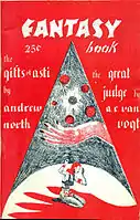 "The Gifts of Asti", also published under the "North" byline, took the cover of the third issue of Fantasy Book in 1948.