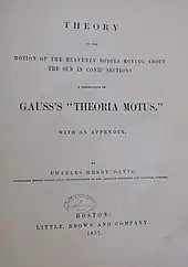 Title page to Theory of the Motion of the Heavenly Bodies Moving about the Sun in Conic Sections: A Translation of Gauss's "Theoria Motus by Carl Friedrich Gauss, translated to English by Davis (1857)