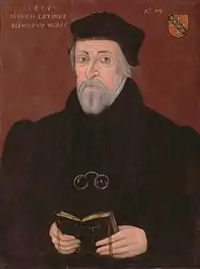 Hugh Latimer, Bishop of Worcester, Oxford Martyr of Anglicanism