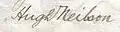 Signature of Hugh Neilson who purchased Chapelton in 1899 from J Archibald Brownlie of Monkcastle, Banker.