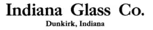 Indiana Glass Co., Dunkirk, Indiana from 1921 advertisement