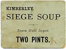 Soup ration ticket from the siege of Kimberley with the text "Kimberley Siege Soup: Town Hall Depot: Two Pints"