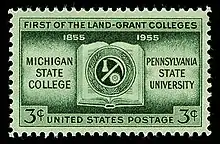 3 cent postage stamp with the text "First of the land-grant colleges. 1855 1955. Michigan State College. Pennsylvania State University"