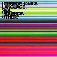 A picture of colored bars with the words "Stereophonics - Language. Sex. Violence. Other?"