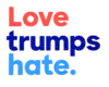 Love trumps hate