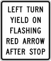 R10-27Left turn yield on flashing red arrow after stop