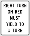 R10-30Right turn on red must yield to U-turn