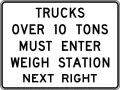 R13-1Trucks over X tons must enter weigh station next right