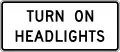 R16-8Turn on headlights