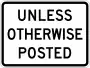 R2-5PUnless otherwise posted (plaque)