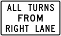 R3-23All turns from right lane (used at jughandles)