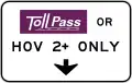 R3-44aToll road pass or high-occupancy vehicle (HOV)