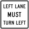 R3-7LLeft lane must turn left