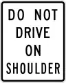 R4-17Do not drive on shoulder