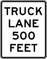 R4-6Truck lane 500 feet