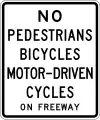 R5-10aNo pedestrians, bicycles or motor driven cycles on freeway