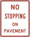 R8-5No stopping on pavement