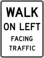 R9-1Walk on left facing traffic