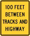 W10-11aXX feet between tracks and highway