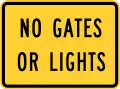 W10-13PNo gates or lights (plaque)