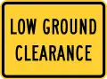 W10-5PLow ground clearance plaque