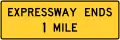 W19-2Expressway ends XX mile