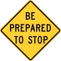 W3-4Be prepared to stop