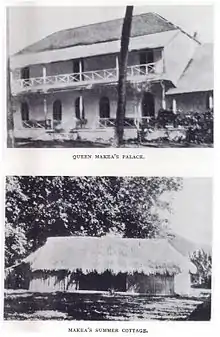 Queen Makea's Palace & Makea's Summer Cottage (1908)