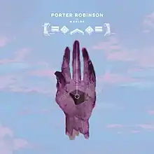 A drawing of a purple hand holding a cube with the sky behind it. Above the hand, the text "Porter Robinson", "Worlds", and Worlds's logomark.