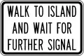 (R3-Q01) Walk to Island and Wait for Further Signal (used in Queensland)