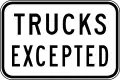 (R9-Q02) Trucks Excepted (used in Queensland)