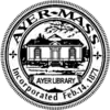 Official seal of Ayer, Massachusetts