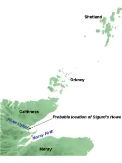 The Orkney and Shetland islands lie to the north and east of the north-east coast of mainland Scotland. Caithness is the northernmost part of the mainland, with Moray further south. Caithness and Moray are divided by a firth, called Moray Firth. Just north of this, towards Caithness, lies another firth, Dornoch Firth, into which flows the river Oykel. Sigurd's Howe lies on the north bank of Dornoch Firth.