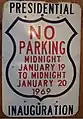 "No parking" sign from Richard Nixon's inauguration in 1969.