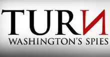 The new title for the series, which shows the words "TURN: Washington's Spies" (with a backwards "n") in black text on a white background.